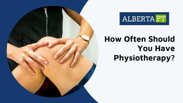how often should you have physiotherapy treatments